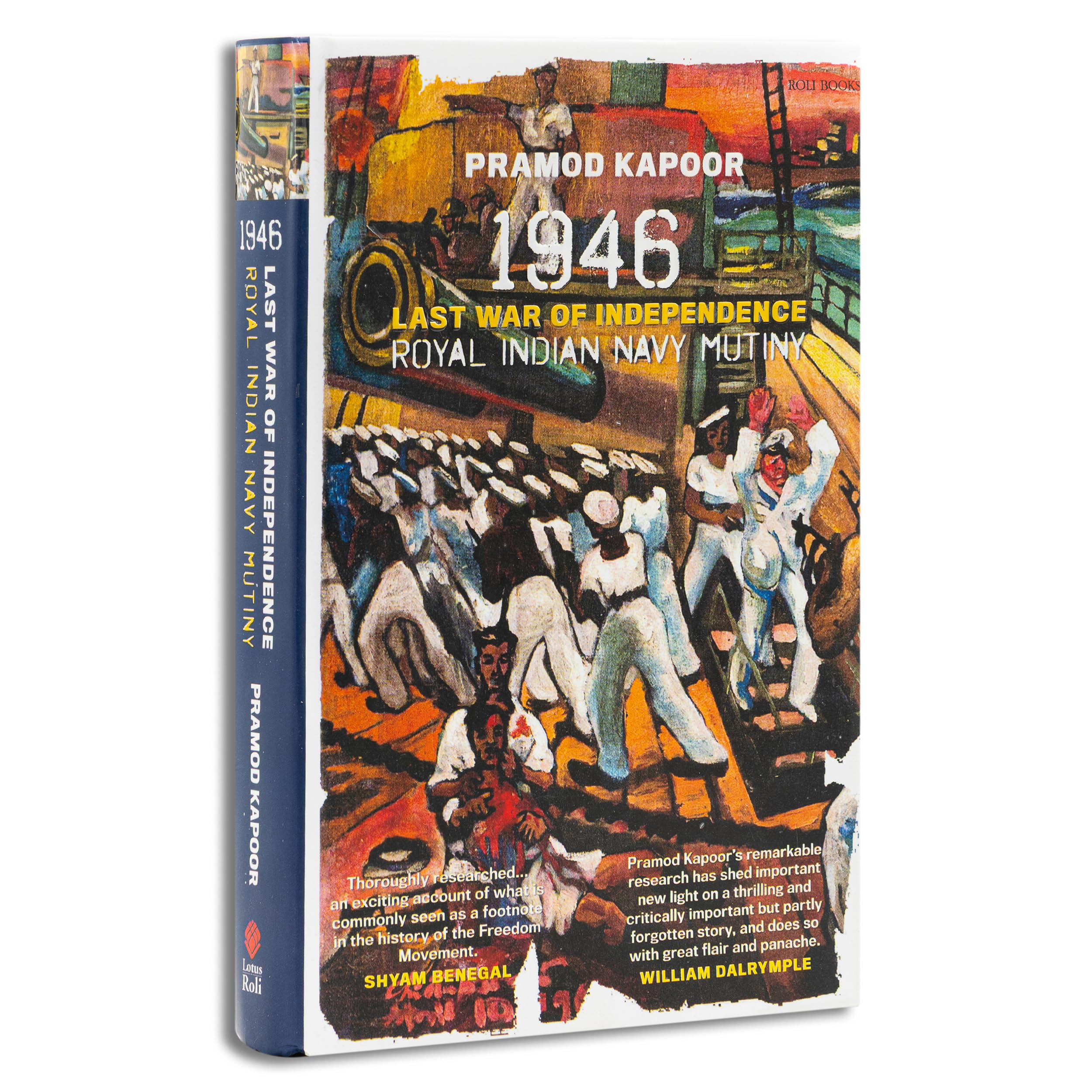1946 Royal Indian Navy Mutiny: Last War of Independence