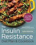The Insulin Resistance Diet Plan & Cookbook: Lose Weight, Manage PCOS, and Prevent Prediabetes