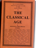 The History And Culture Of The Indian People Volume 3: The Classical Age (The History And Culture Of The Indian People)