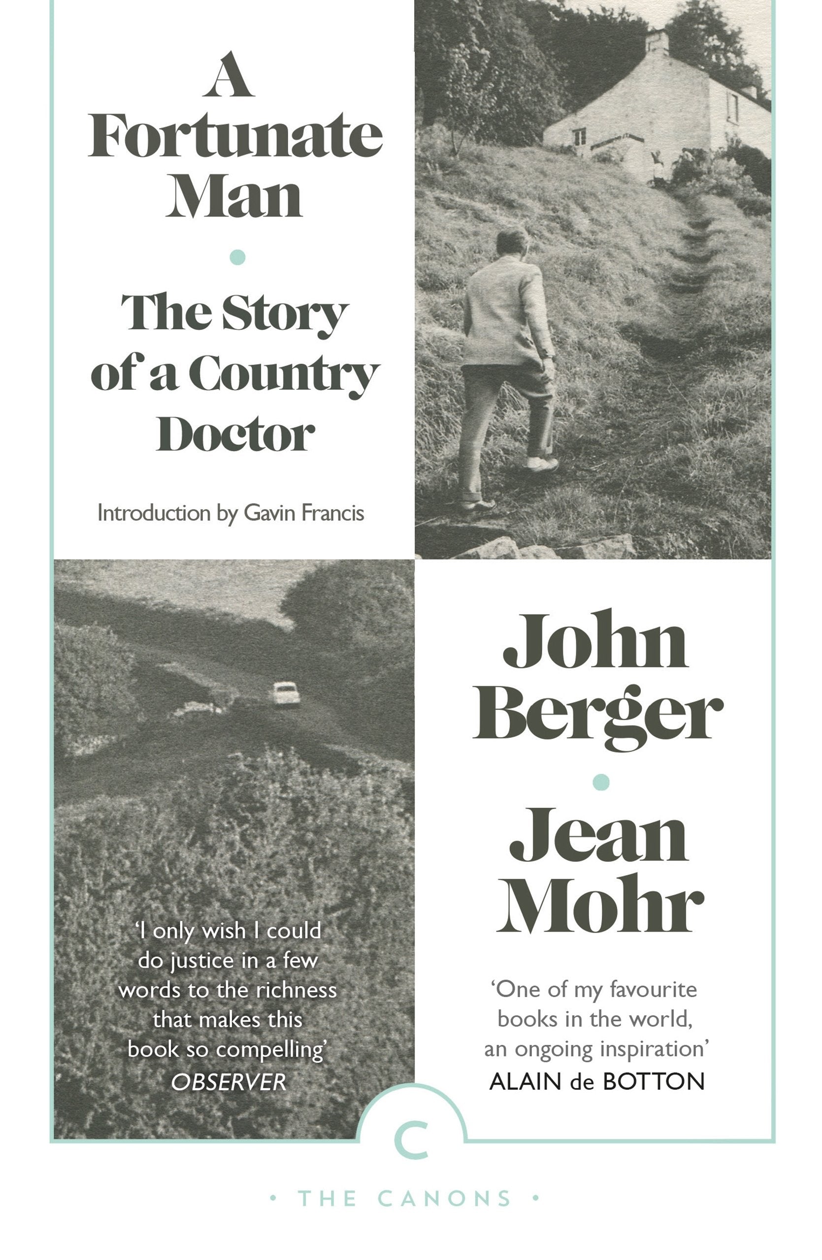A Fortunate Man: The Story of a Country Doctor (Canons)