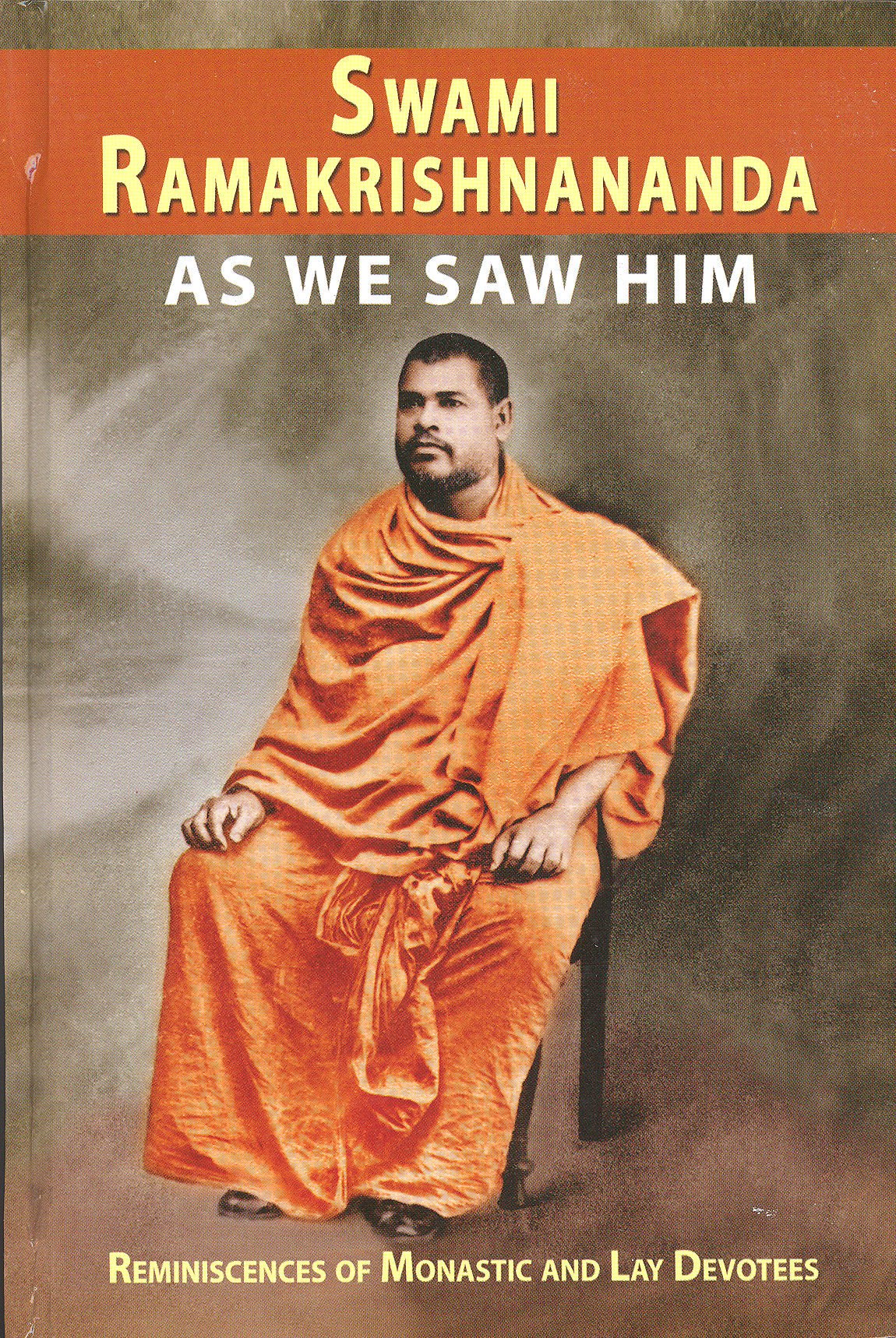 Swami Ramakrishnananda as We Saw Him