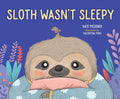 Sloth Wasnt Sleepy