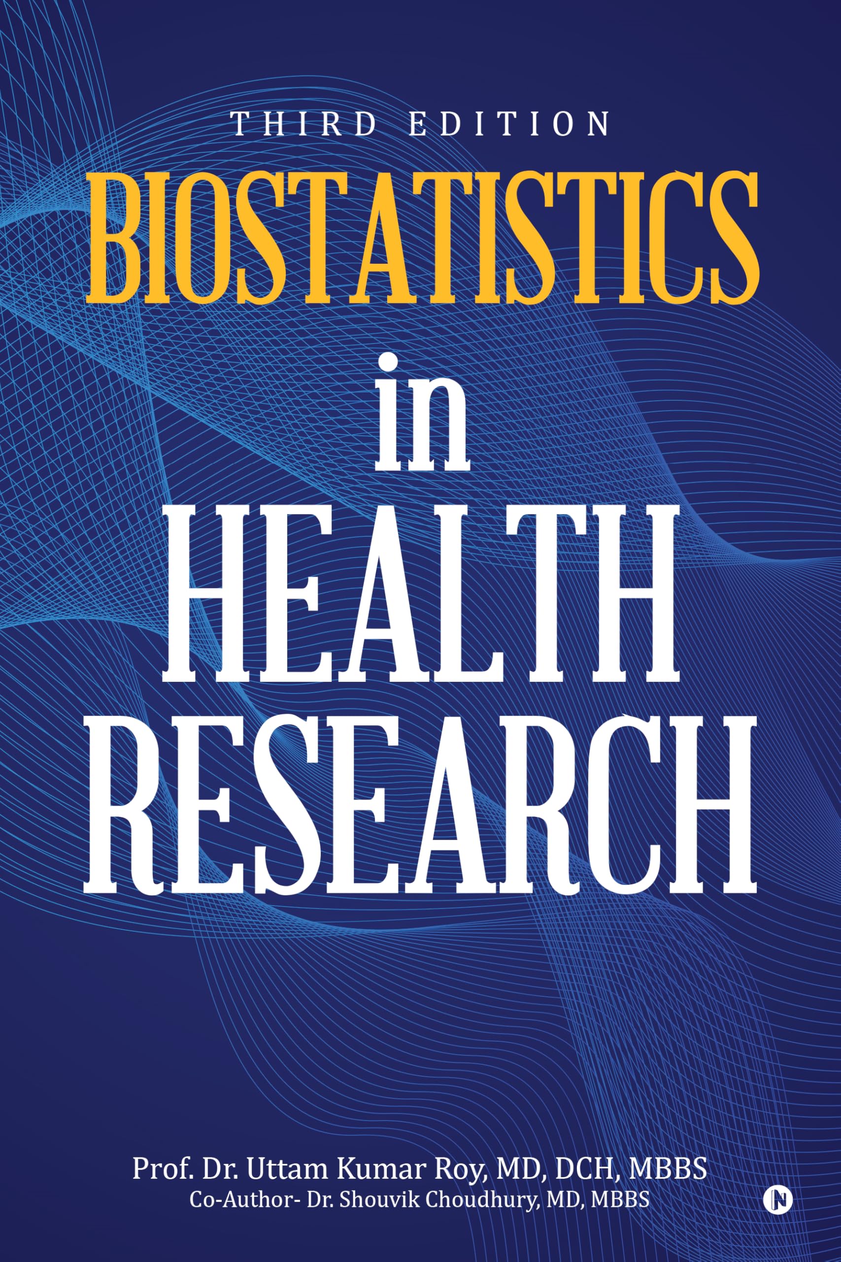 Biostatistics in Health Research: THIRD EDITION