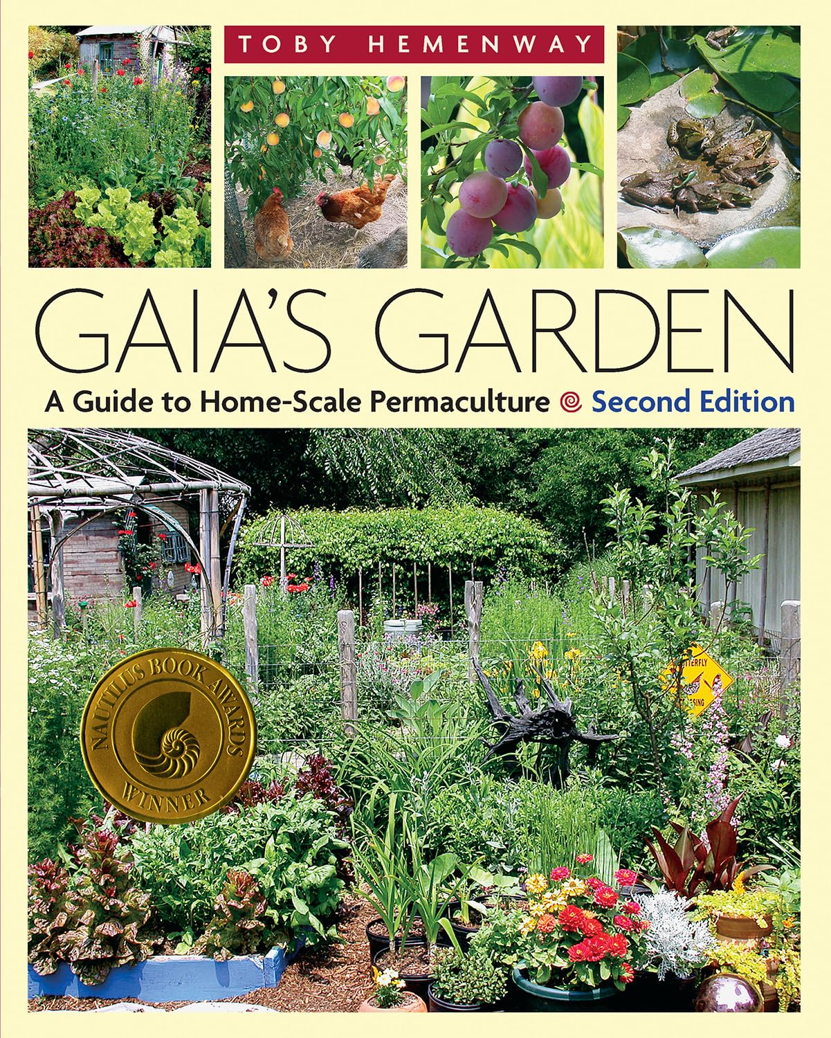 Gaias Garden: A Guide to HomeScale Permaculture, 2nd Edition