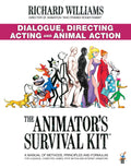 The Animators Survival Kit: Dialogue, Directing, Acting and Animal Action: (Richard Williams Animation Shorts)