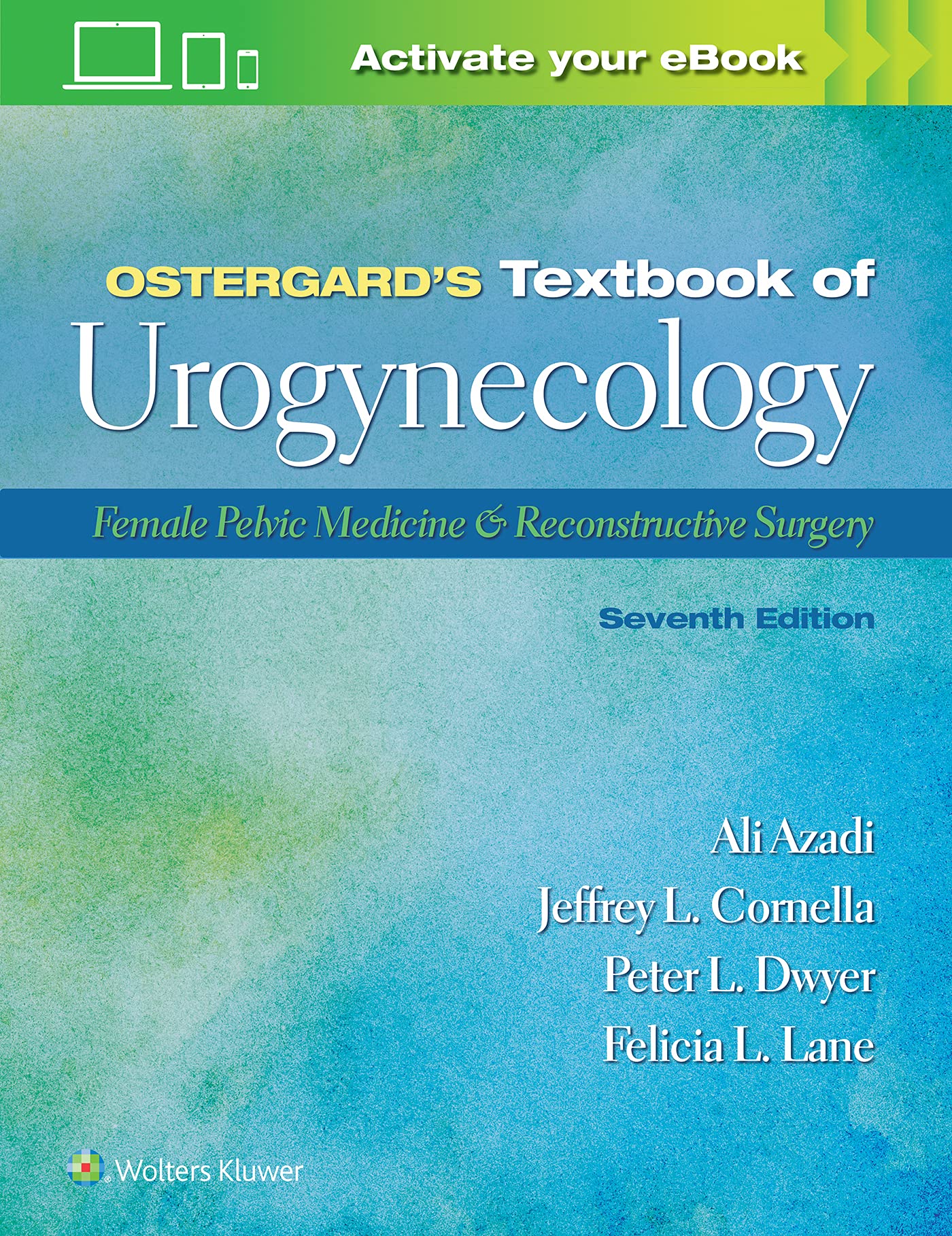 Ostergards Textbook of Urogynecology: Female Pelvic Medicine & Reconstructive Surgery: Print + eBook with Multimedia