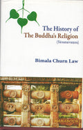 The History Of The BuddhaS Religion (Sasanavamsa)