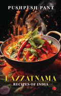 Lazzatnama: Recipes of India