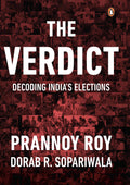 The Verdict: Decoding Indias Elections
