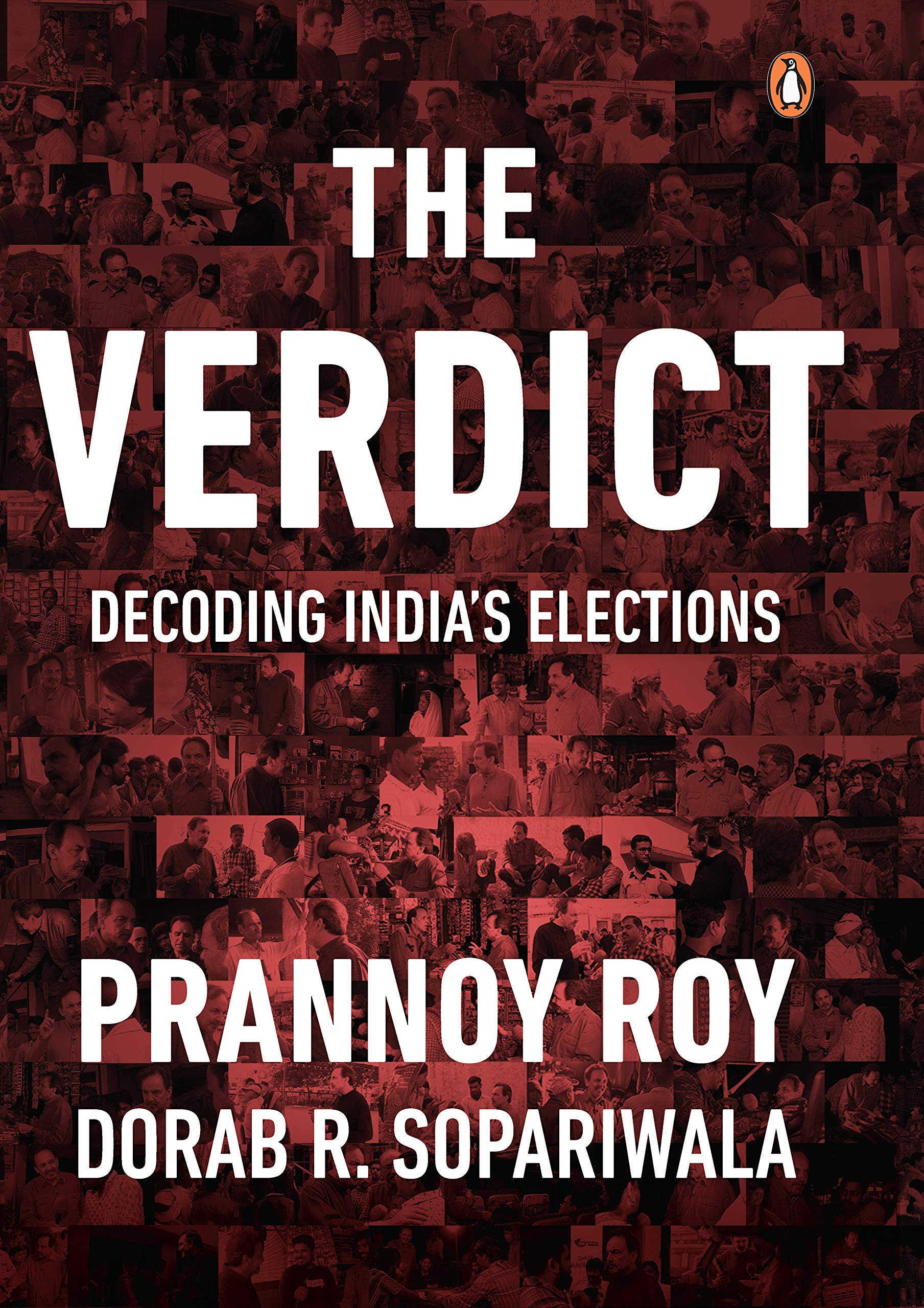 The Verdict: Decoding Indias Elections