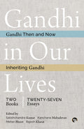 Gandhi In Our Lives