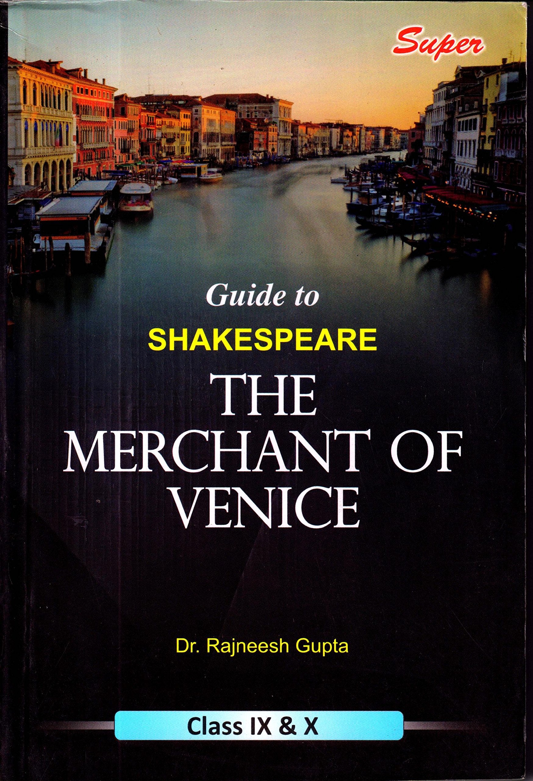 Icse Guide To Merchant Of Venice9th & 10th
