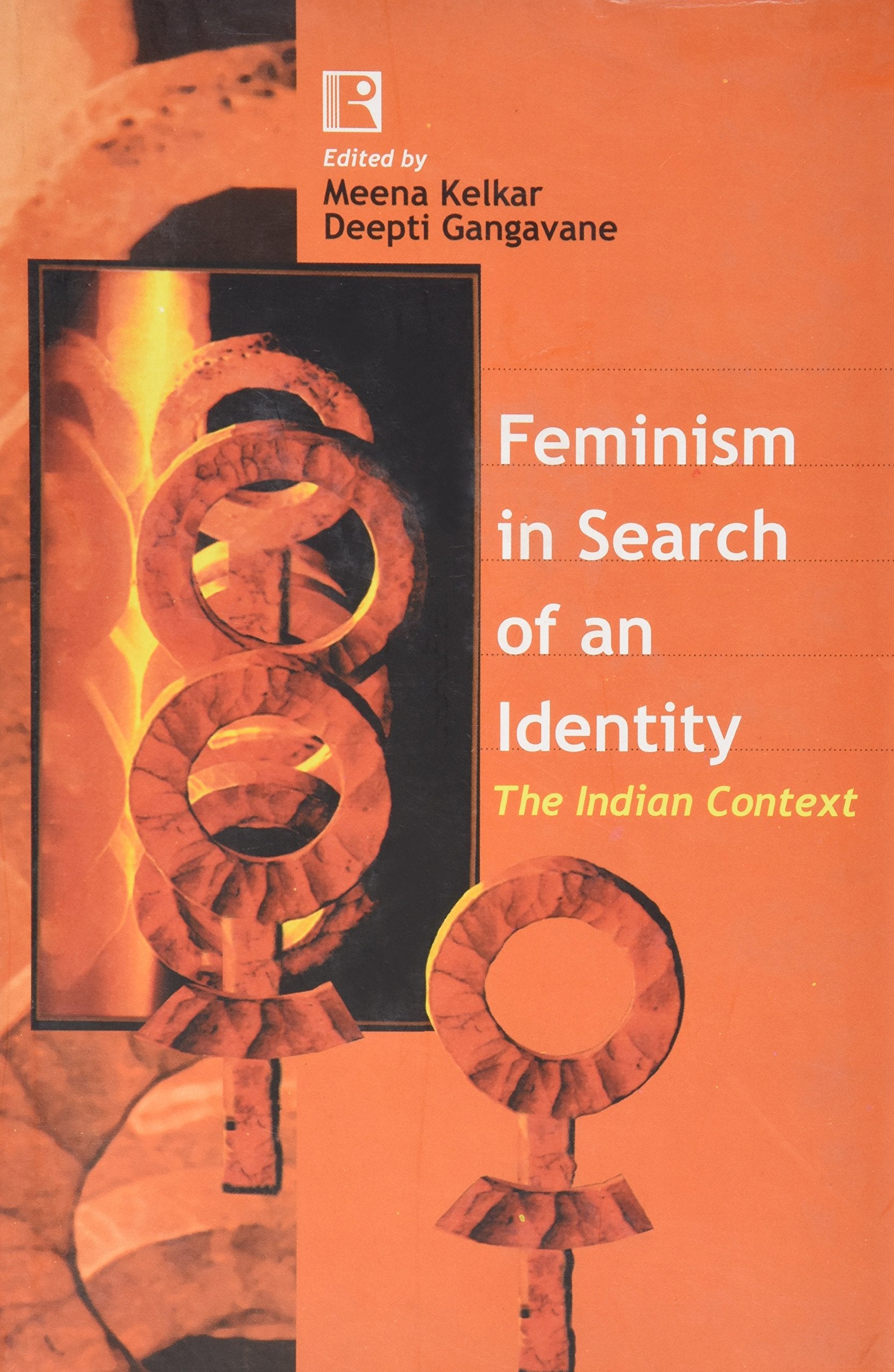 Feminism in Search of an Idenity: The Indian Context