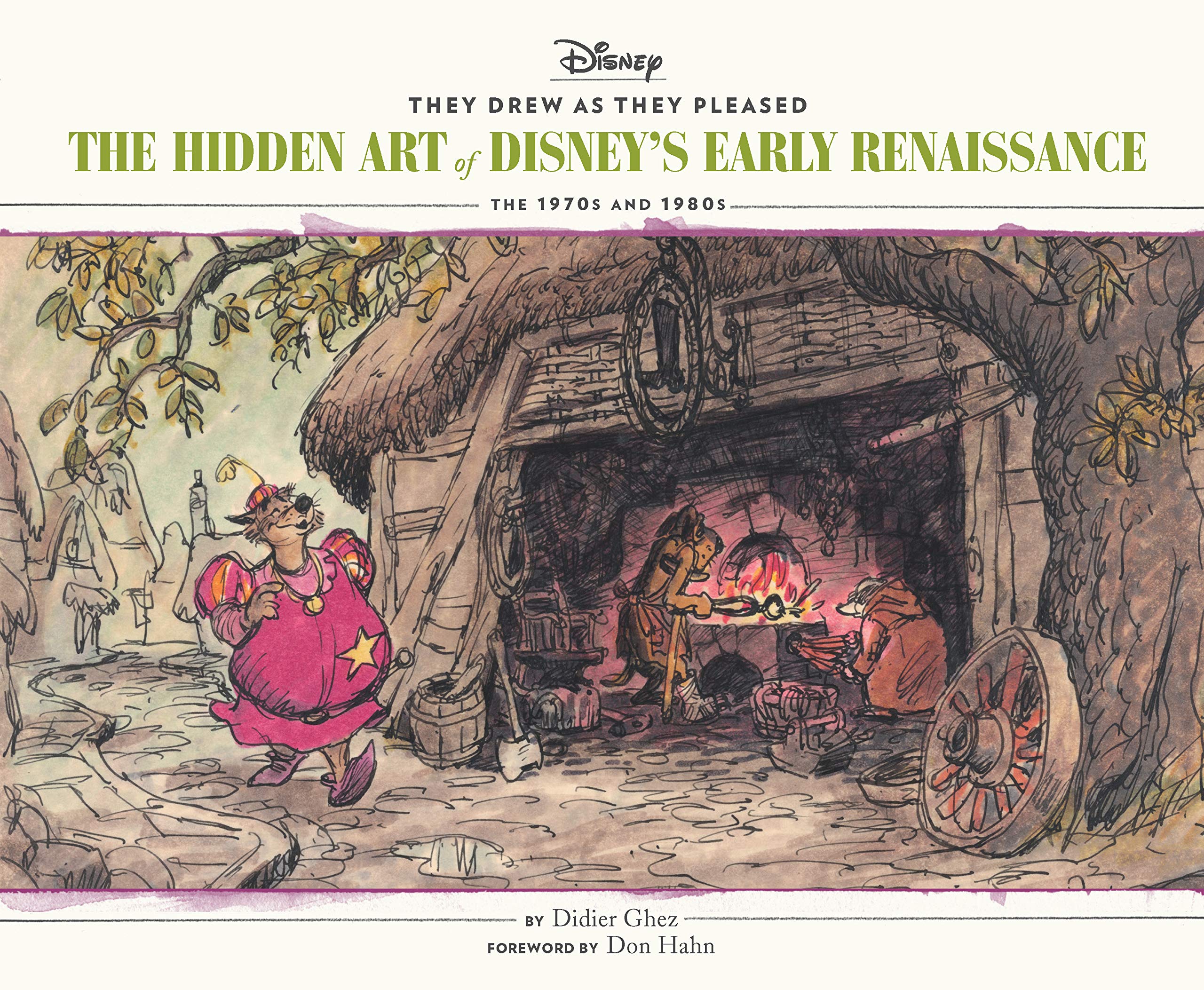 They Drew as They Pleased Vol 5: The Hidden Art of Disneys Early RenaissanceThe 1970s and 1980s (Disney Animation Book, Disney A