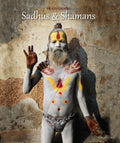 Sadhus and Shamans