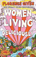 Women Living Deliciously (paperback) /anglais
