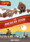 History Comics: The American Bison: The Buffalos Survival Tale