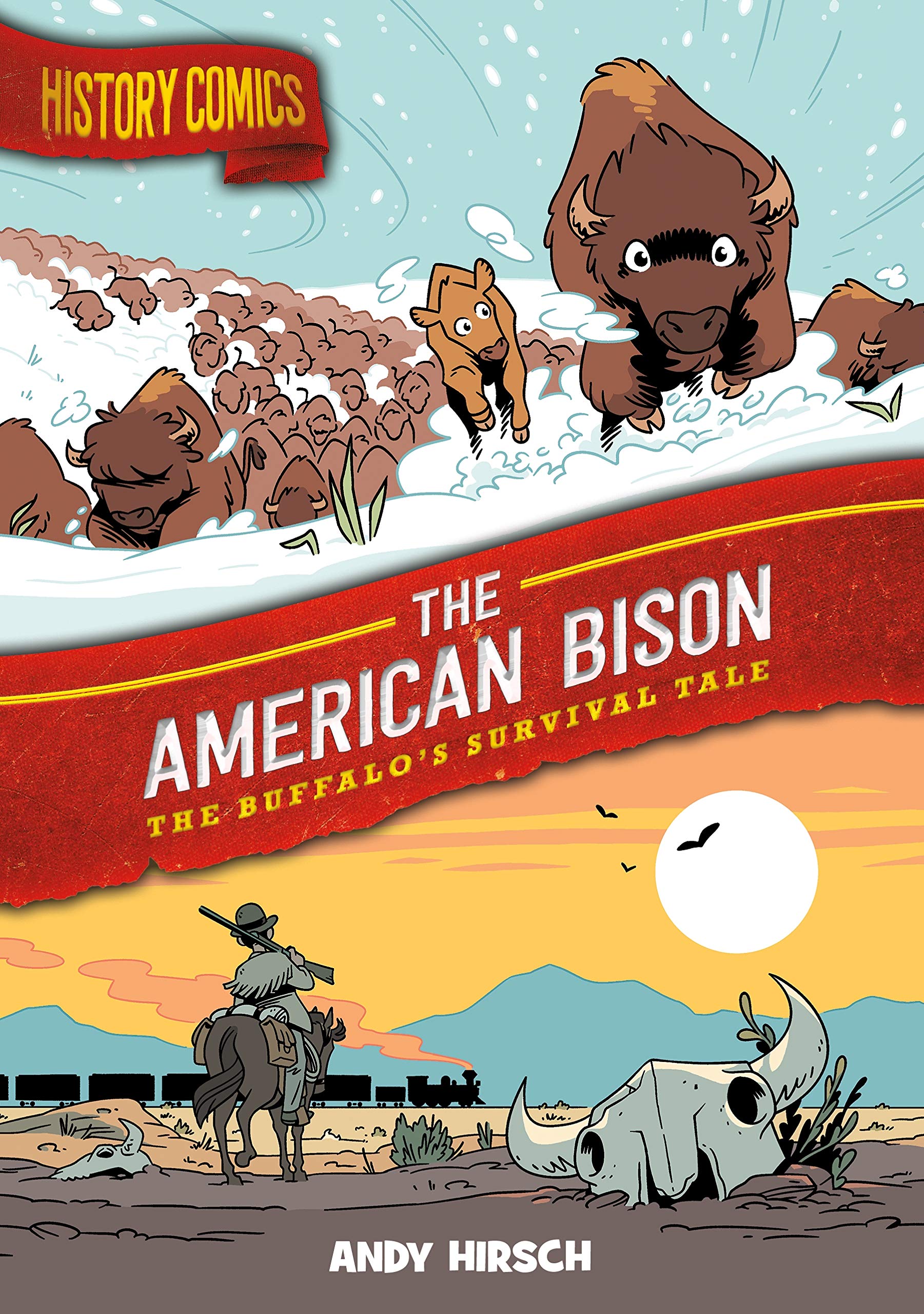 History Comics: The American Bison: The Buffalos Survival Tale