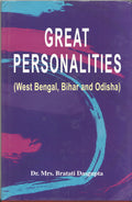 Great Personalities: West Bengal, Bihar And Odisha