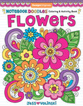 Notebook Doodles Flowers: Coloring & Activity Book (Design Originals) 30 Inspiring Floral Designs; BeginnerFriendly Creative Ar