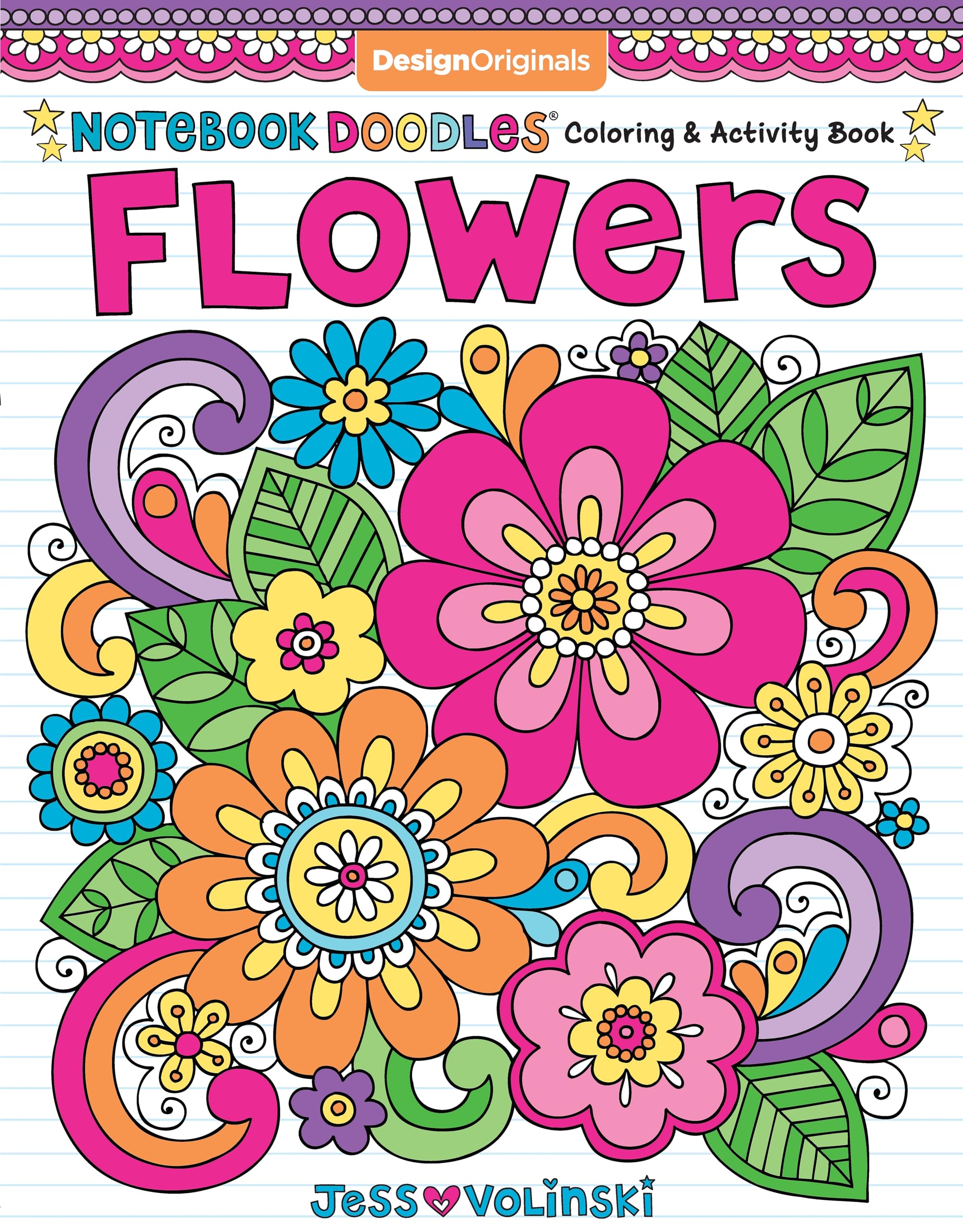 Notebook Doodles Flowers: Coloring & Activity Book (Design Originals) 30 Inspiring Floral Designs; BeginnerFriendly Creative Ar