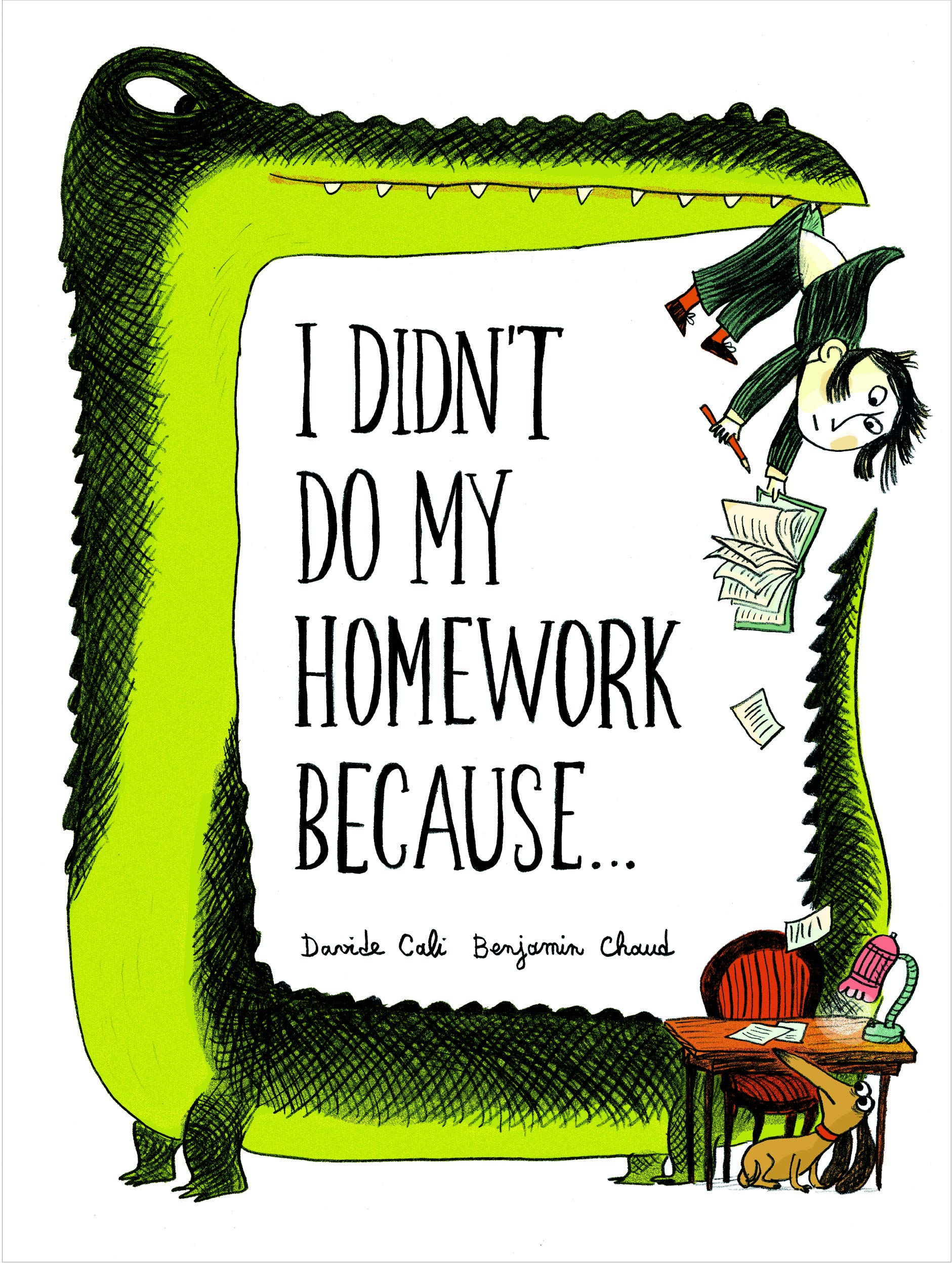 I Didnt Do My Homework Because...