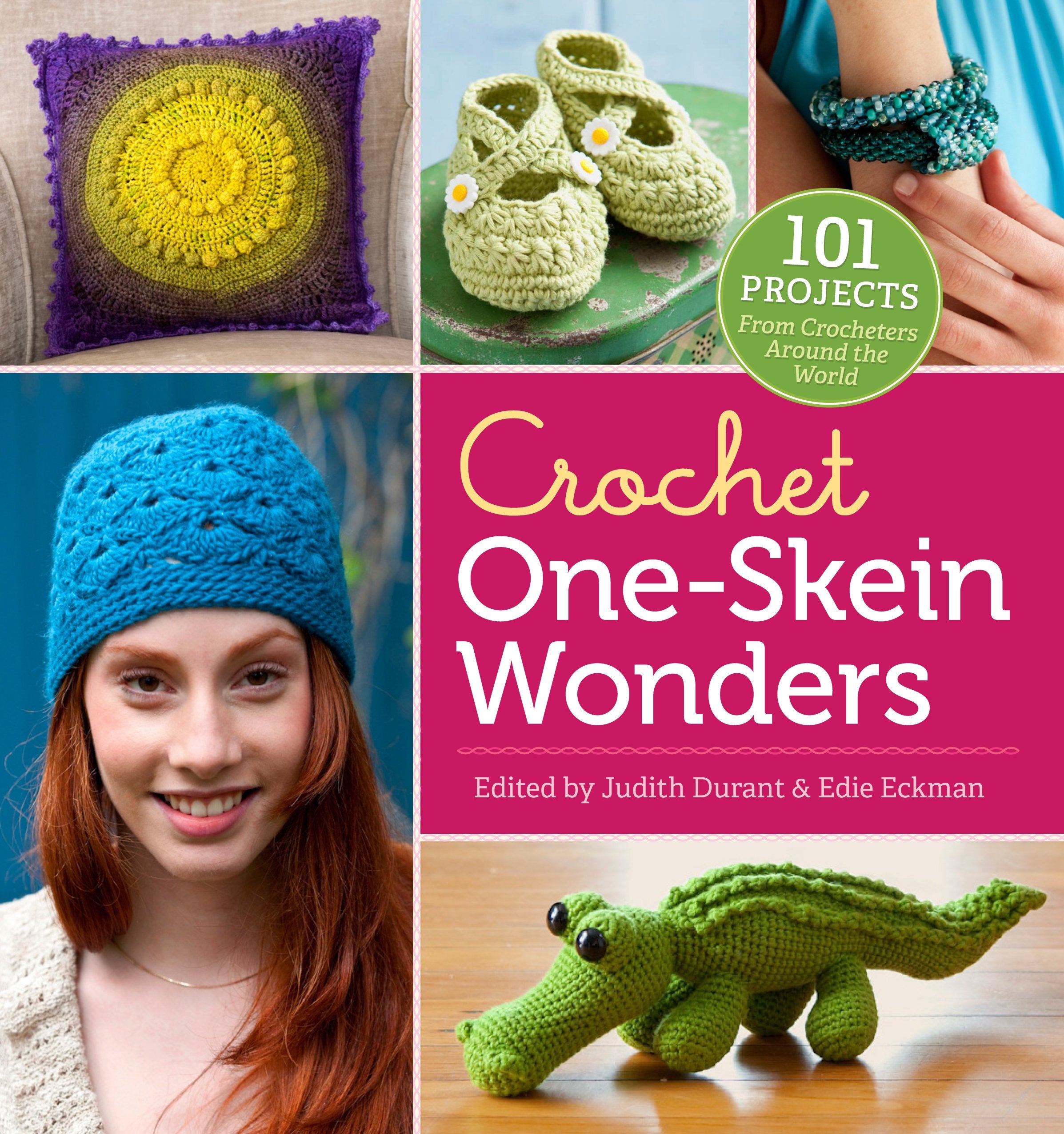 Crochet OneSkein Wonders: 101 Projects from Crocheters around the World
