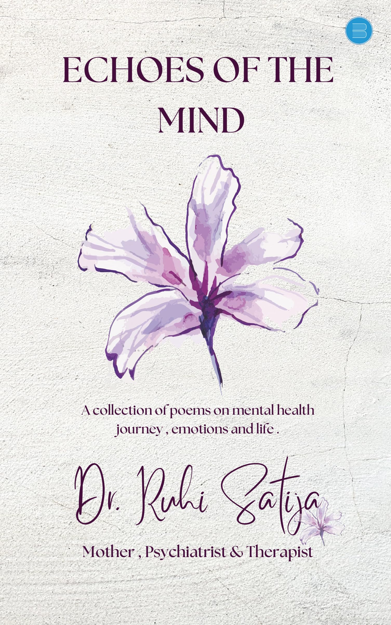 Echoes of the Mind: A collection of poems on Mental health journey , emotions and life
