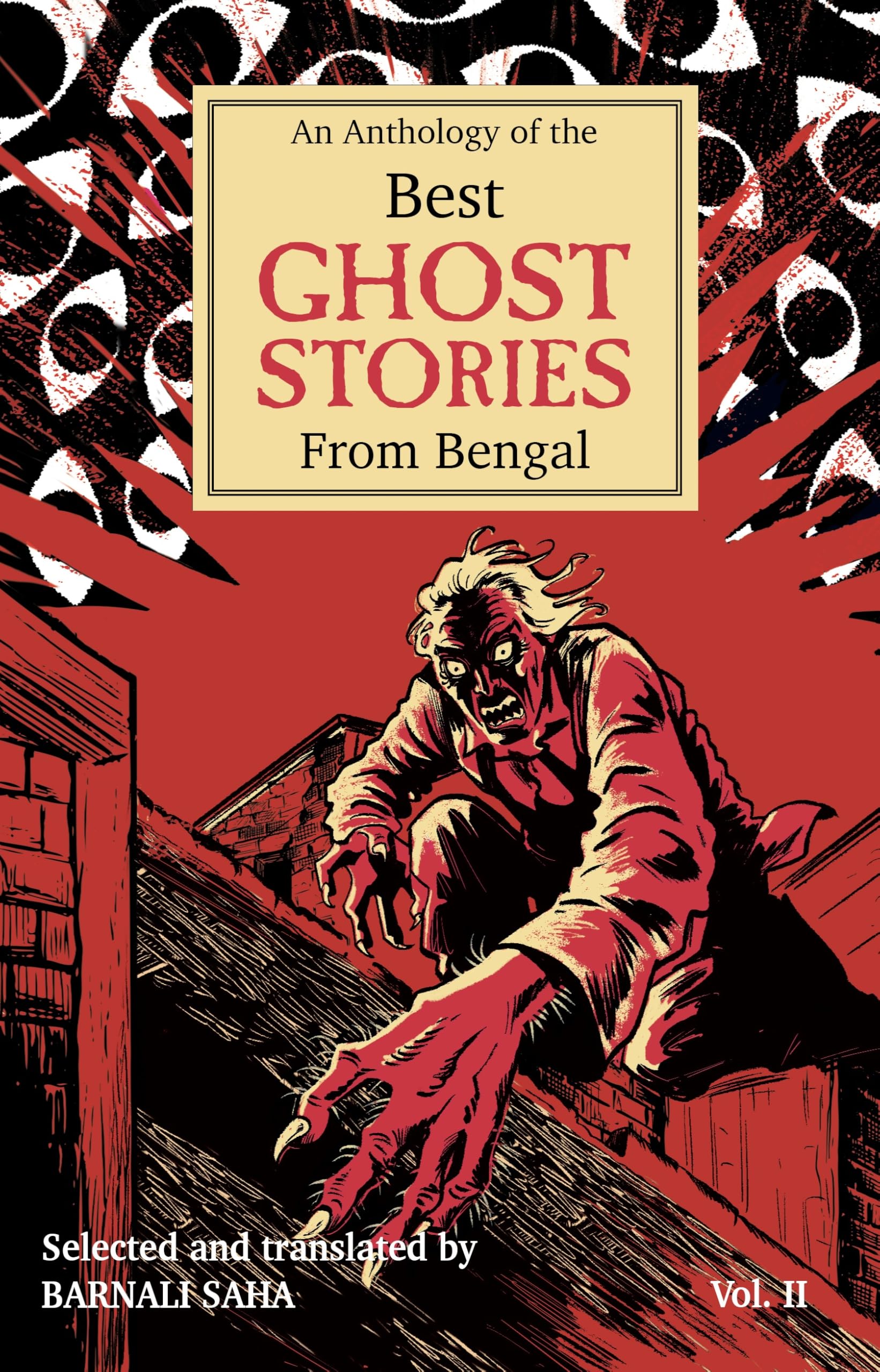 An Anthology of the Best Ghost Stories from Bengal Vol. II