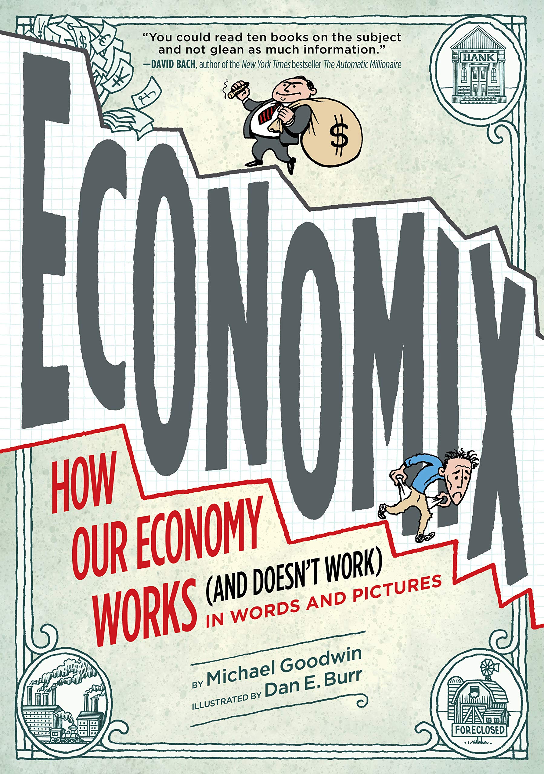 Economix: How Our Economy Works (and Doesnt Work), in Words and Pictures