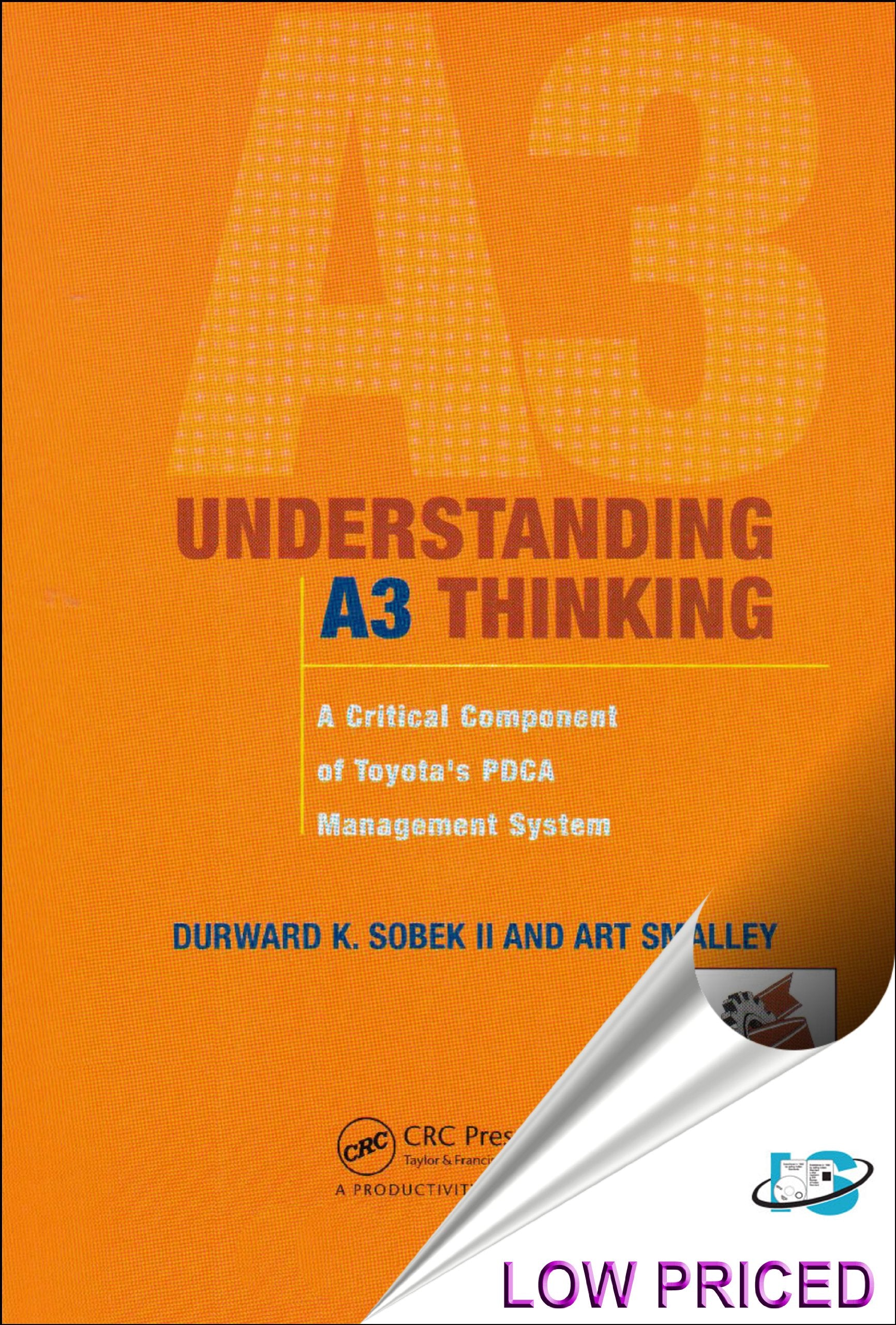 Understanding A3 Thinking: A Critical Component of Toyotas PDCA Management System