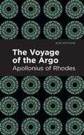 The Voyage of the Argo (Mint Editions)