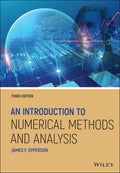 INTRODUCTION TO NUMERICAL METHODS AND ANALYSIS, THIRD EDITION