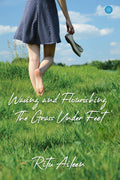 WAVING AND FLOURISHING THE GRASS UNDER FEET