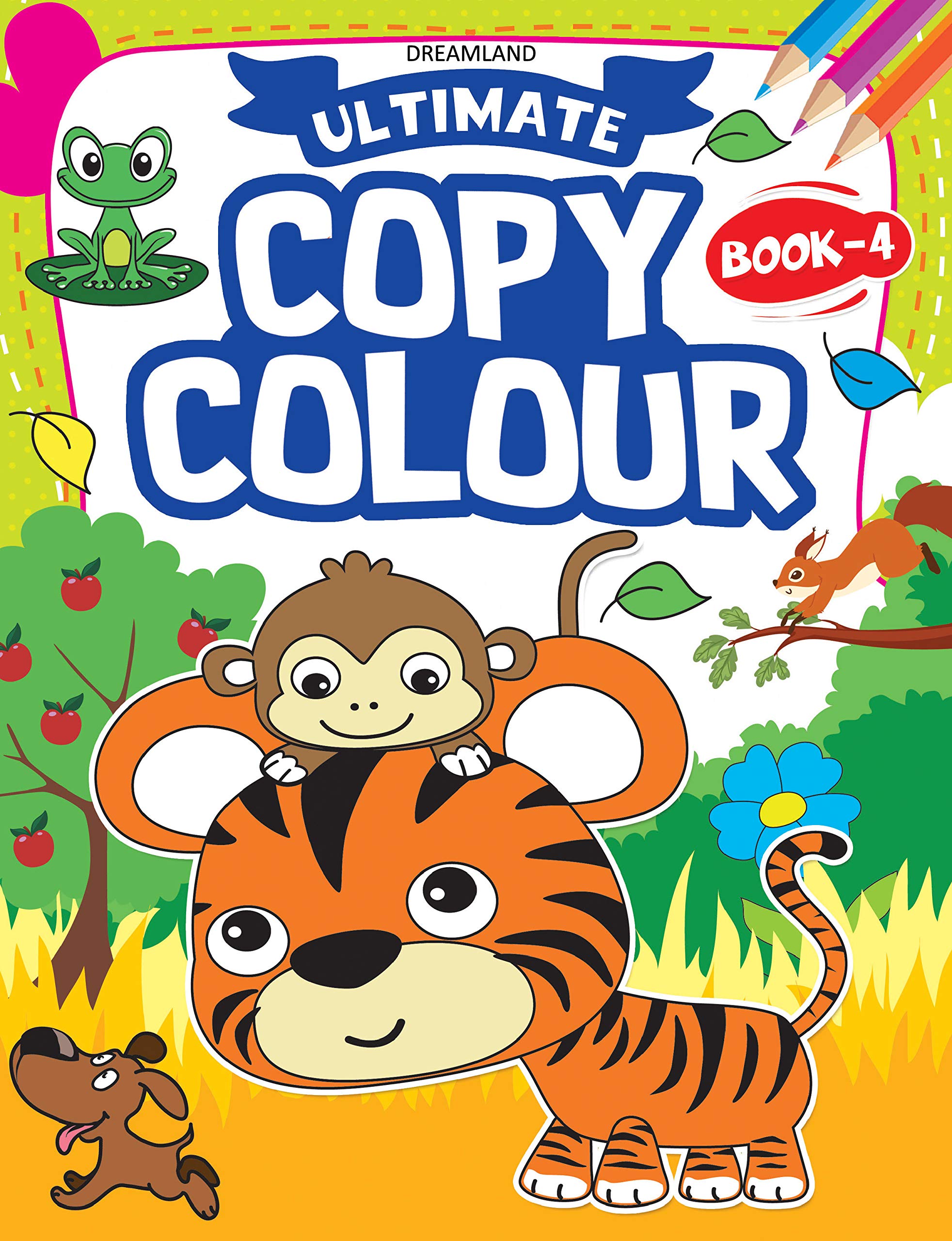 Ultimate Copy Colour Book 4 For Kids Ages 26  Fun JumboSize Colouring Book With 80 Pages Of Creative Pictures | Develops Hand