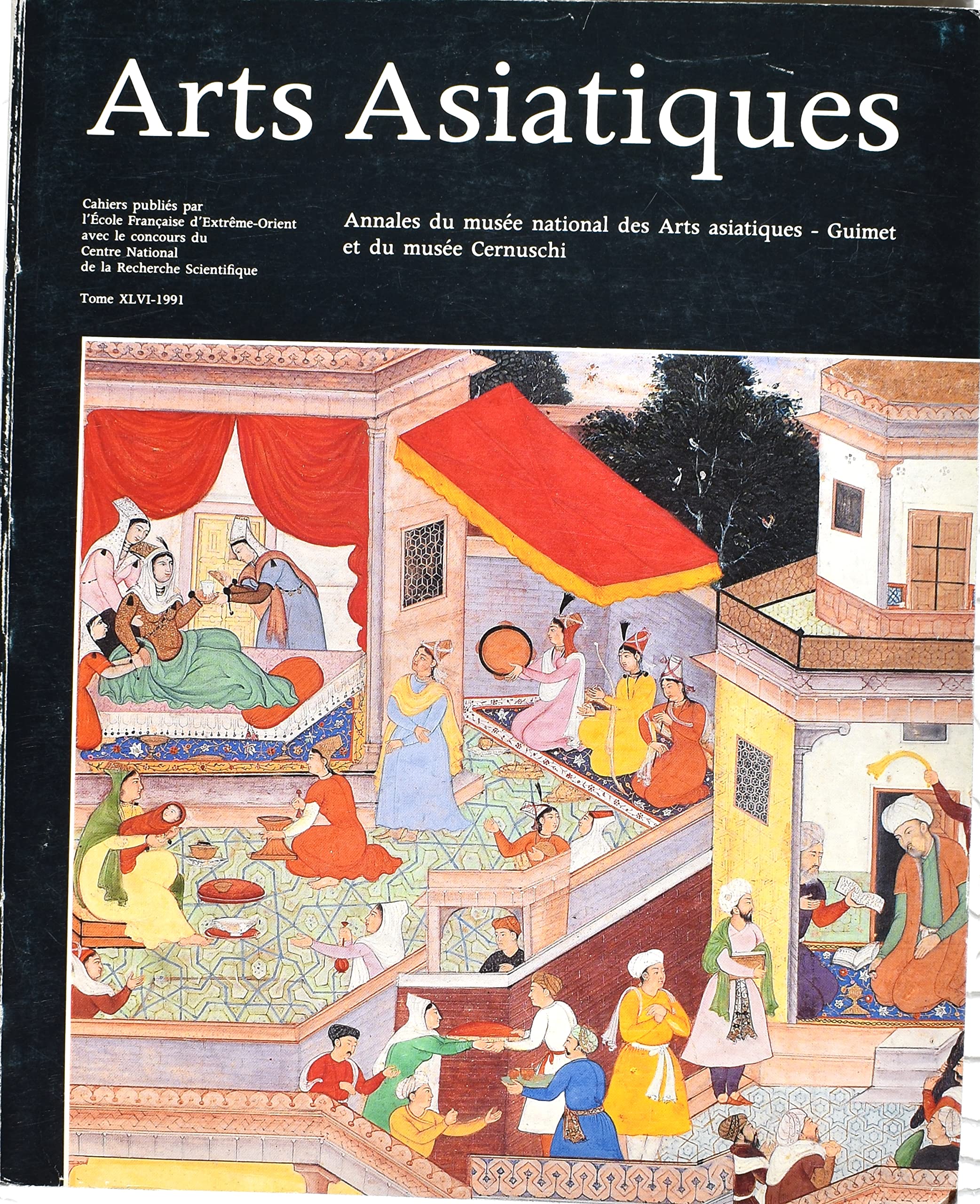Arts Asiatiques: Annales du musee national des Arts asiatiques Guimet et dy musee Cernuschi tome 19991