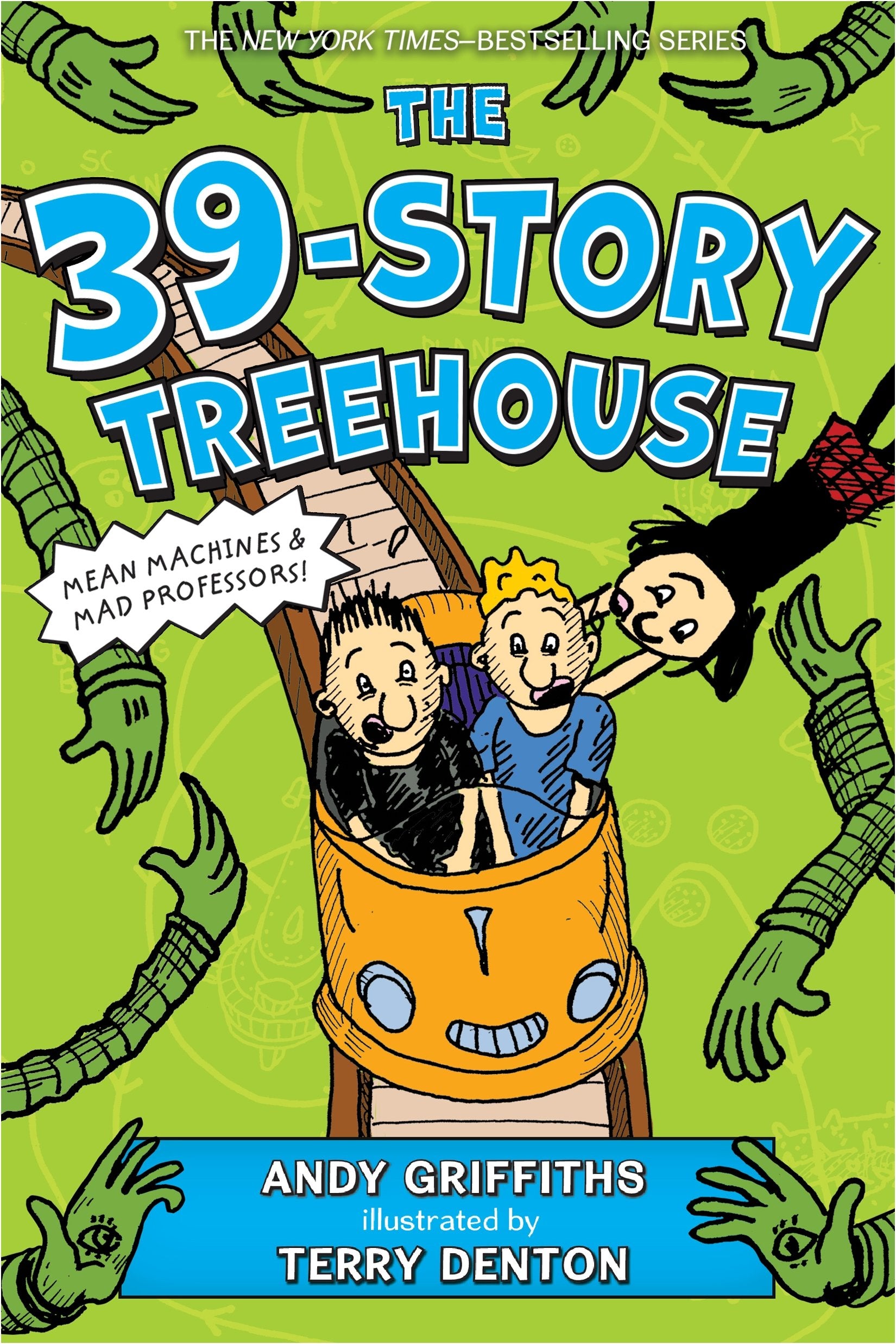 The 39Story Treehouse: Mean Machines & Mad Professors! (The Treehouse Books, 3)