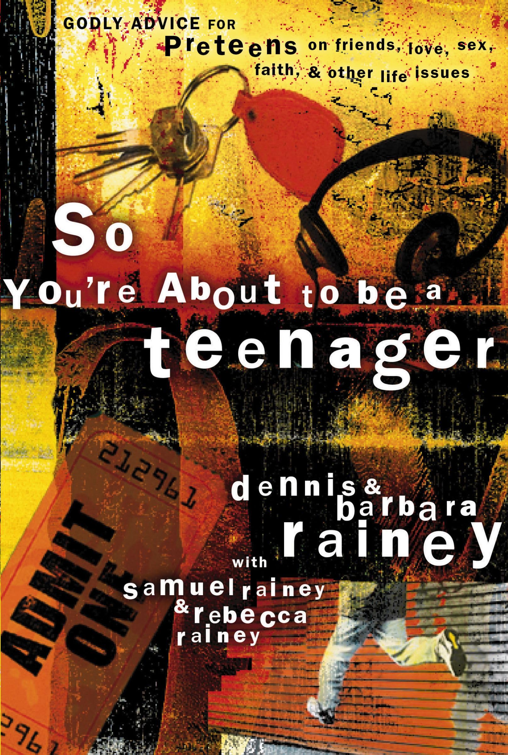 So Youre About to Be a Teenager: Godly Advice for Preteens on Friends, Love, Sex, Faith and Other Life Issues