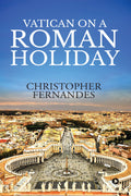 Vatican On A Roman Holiday