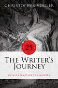 The Writers Journey  25th Anniversary Edition: Mythic Structure for Writers