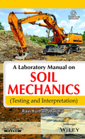A Laboratory Manual On Soil Mechanics(Testing And Interpretation)