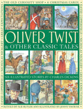 Oliver Twist & Other Classic Tales: Six Illustrated Stories By Charles Dickens
