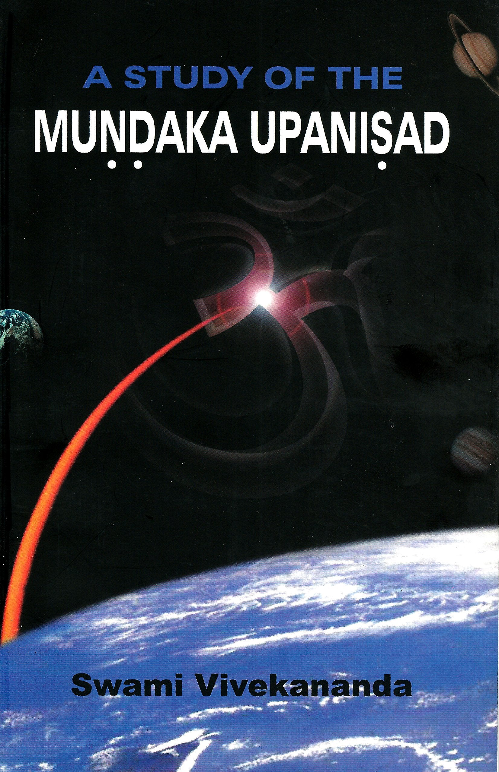 A Study Of The Mundaka Upanisad