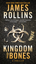 Kingdom of Bones: A Sigma Force Novel (Sigma Force, 16)