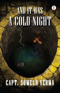 And It Was a Cold Night