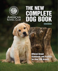 The New Complete Dog Book, 23rd Edition: Official Breed Standards and Profiles for Over 200 Breeds (CompanionHouse Books) Americ
