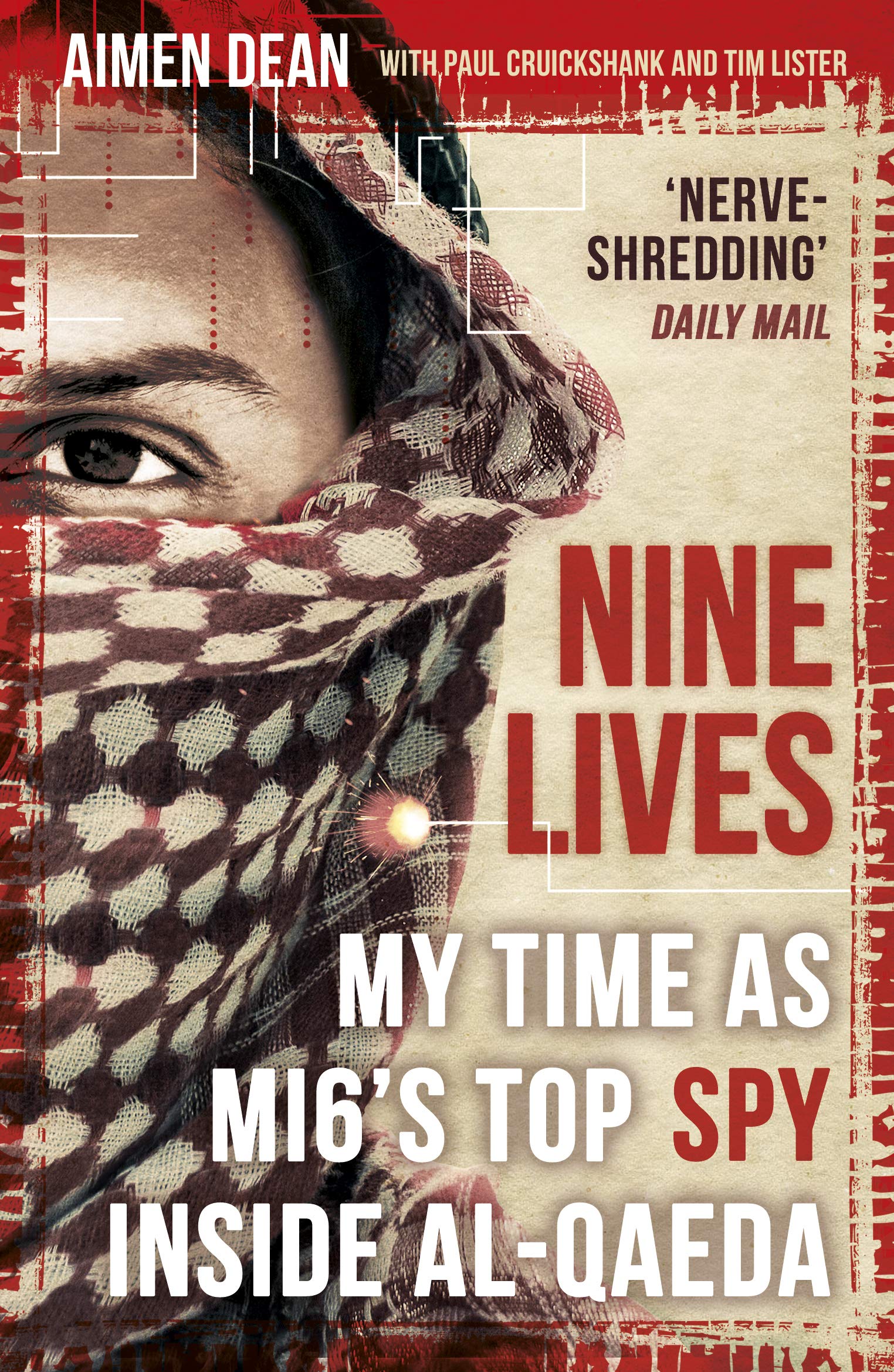 Nine Lives: My Time As MI6s Top Spy Inside alQaeda
