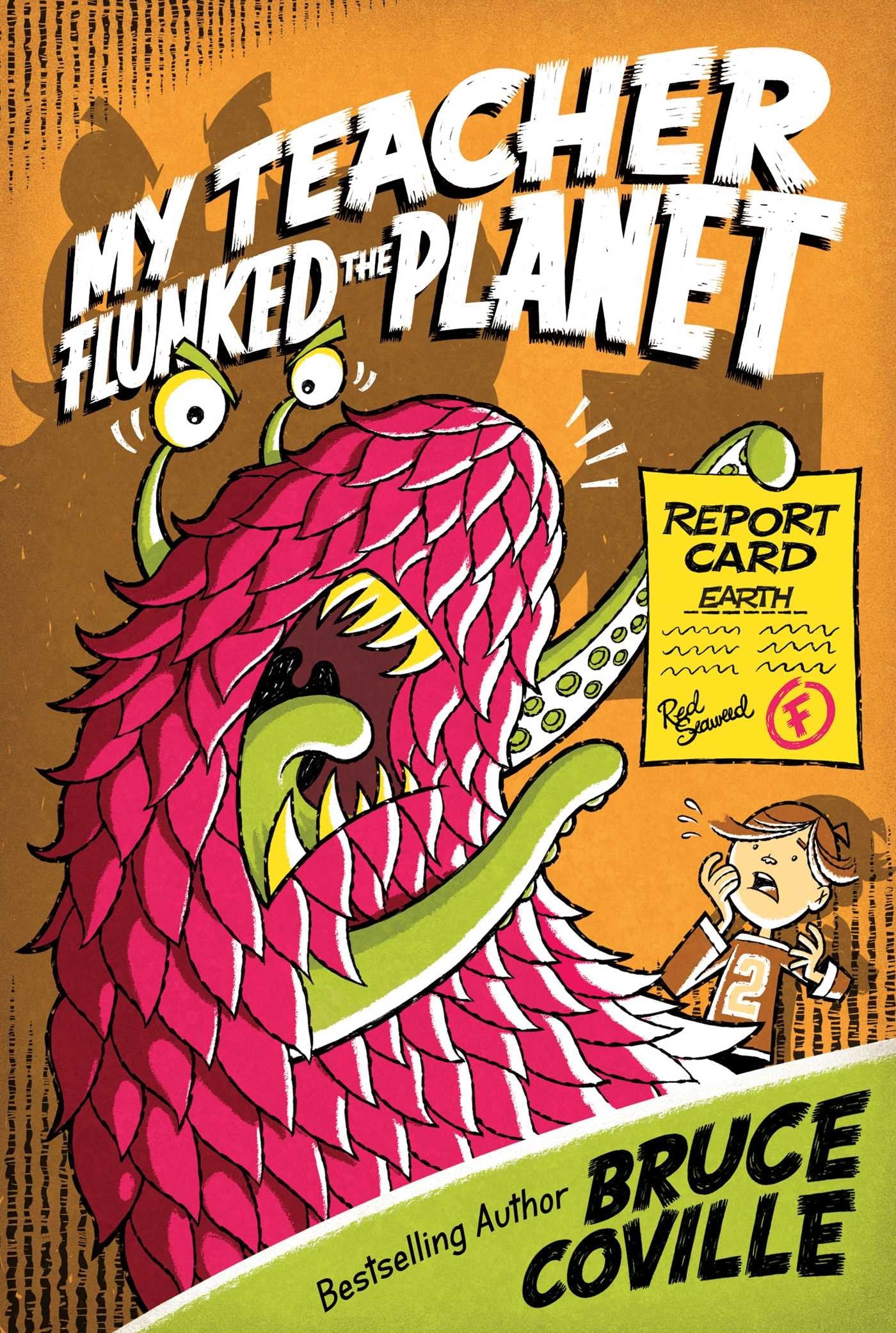 My Teacher Flunked The Planet: Volume 4 (My Teachers Books)