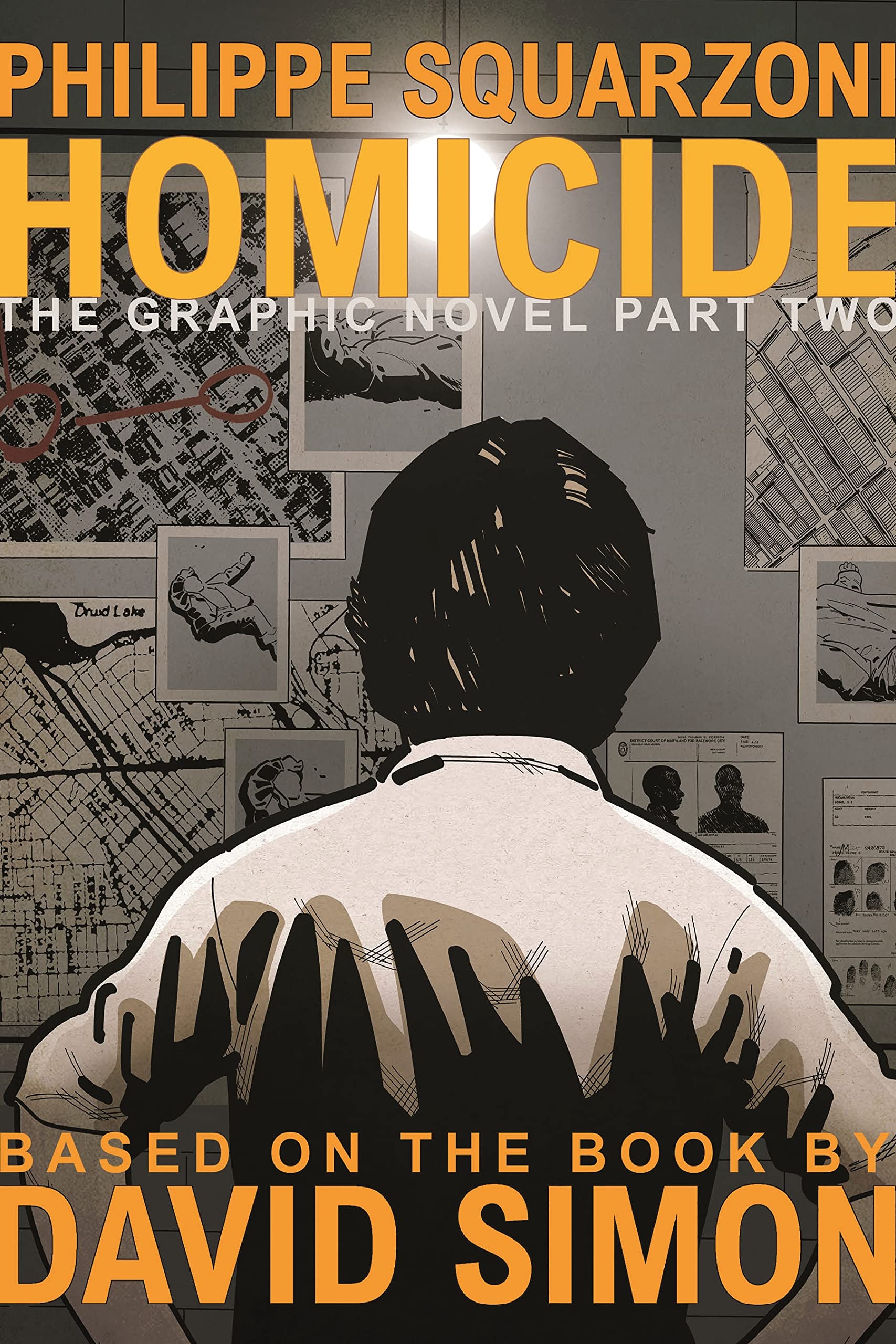 Homicide: The Graphic Novel, Part Two (Homicide: The Graphic Novel, 2)