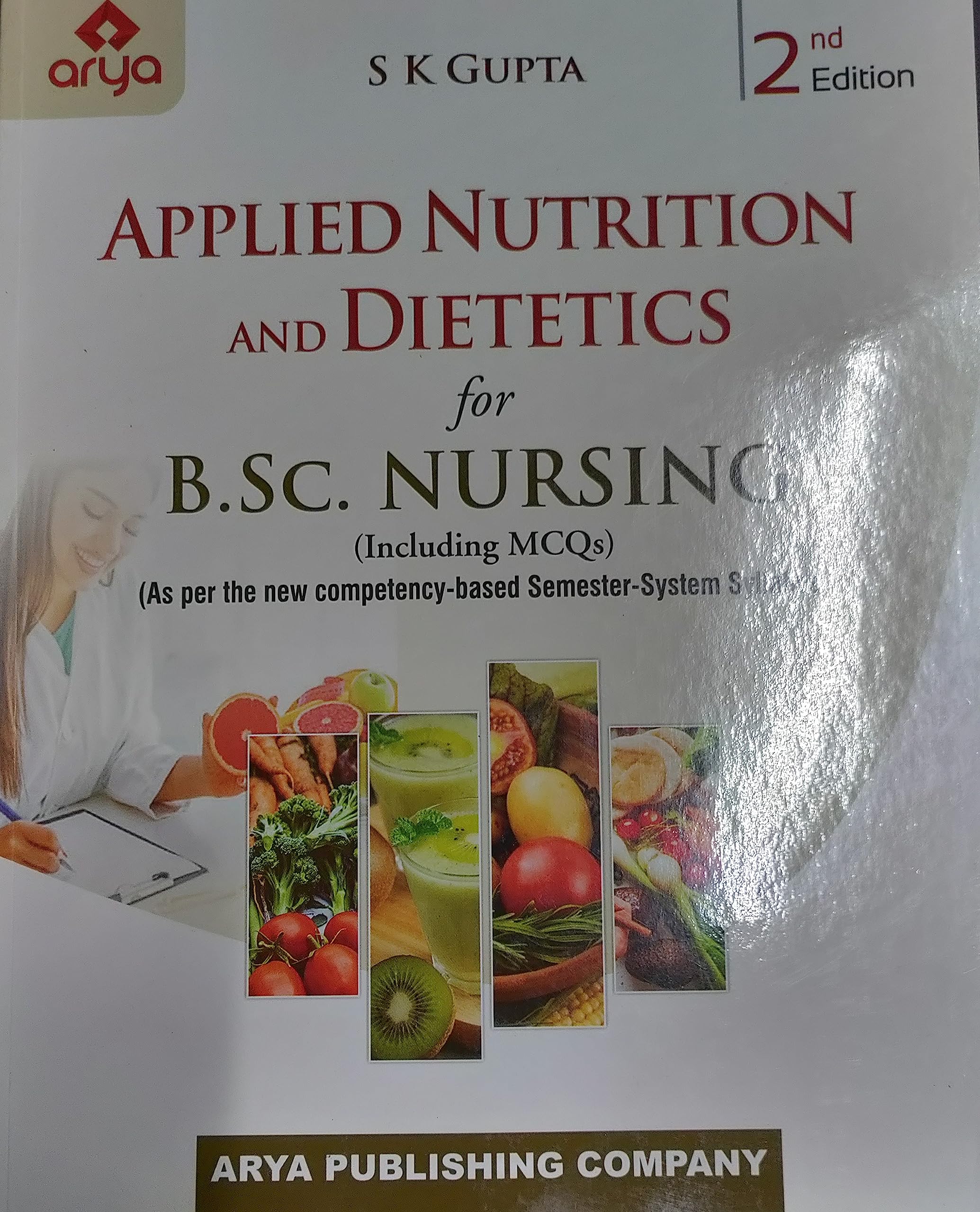 Applied Nutrition And Dietetics For B.Sc. Nursing ( Including Mcs ) 2ed